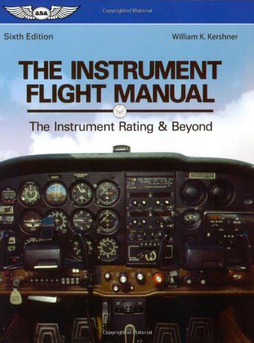 The Instrument Flight Manual The Instrument Rating and Beyond The Flight Manuals Series PDF