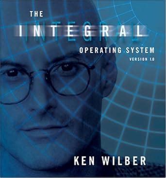 The Integral Operating System Version 1 0 Kindle Editon