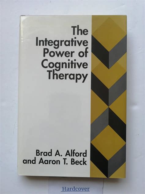 The Integrative Power of Cognitive Therapy Reader