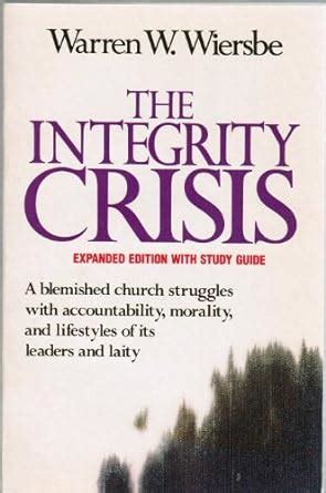 The Integrity Crisis Expanded Edition With Study Guide Doc