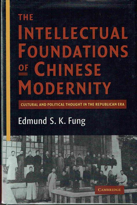 The Intellectual Foundations of Chinese Modernity Cultural and Political Thought in the Republican PDF