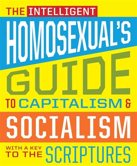 The Intelligent Homosexual s Guide to Capitalism and Socialism with a Key to the Scriptures Epub