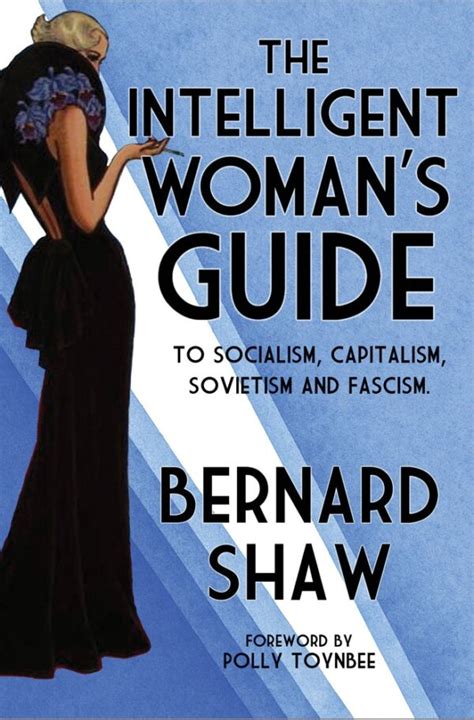 The Intelligent Womans Guide to Socialism, Capitalism, Sovietism and Fascism Ebook Doc