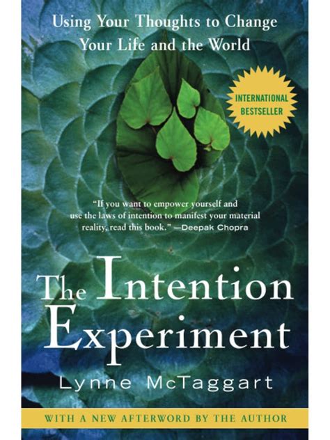 The Intention Experiment: Using Your Thoughts to Change Your Life and the World Reader