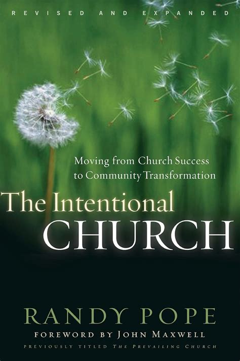 The Intentional Church Moving From Church Success to Community Transformation Reader