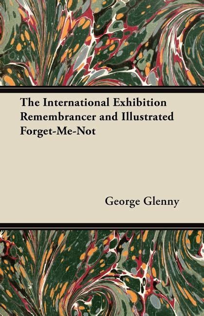 The International Exhibition Remembrancer and Illustrated Forget-Me-Not Epub