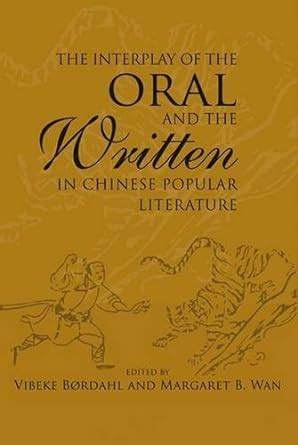 The Interplay of the Oral and the Written in Chinese Popular Literature Reader