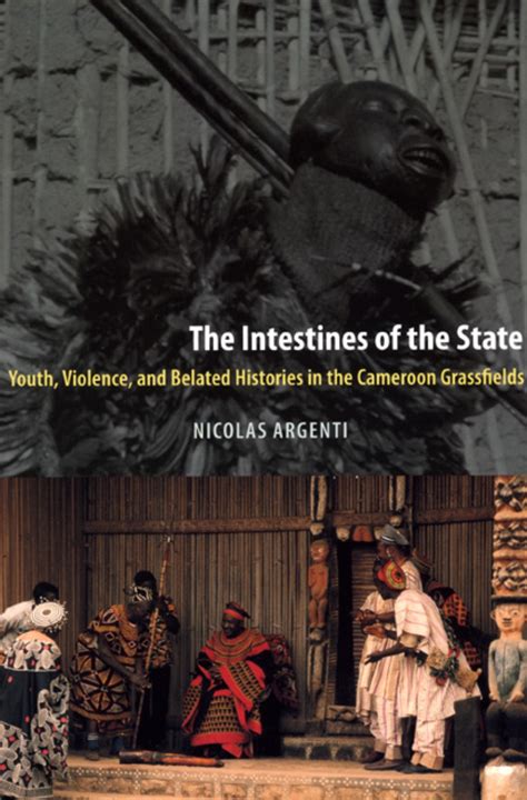 The Intestines of the State Youth, Violence, and Belated Histories in the Cameroon Grassfields Doc
