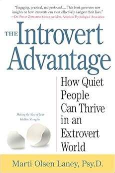 The Introvert Advantage How Quiet People Can Thrive in an Extrovert World PDF