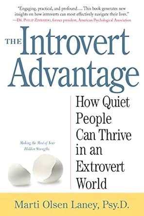 The Introvert Advantage How Quiet People Can Thrive in an Extrovert World Epub