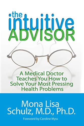 The Intuitive Advisor A Psychic Doctor Teaches You How to Solve Your Most Pressing Health Problems Epub