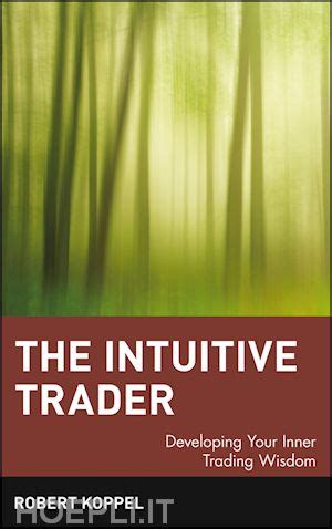 The Intuitive Trader: Developing Your Inner Ebook Epub