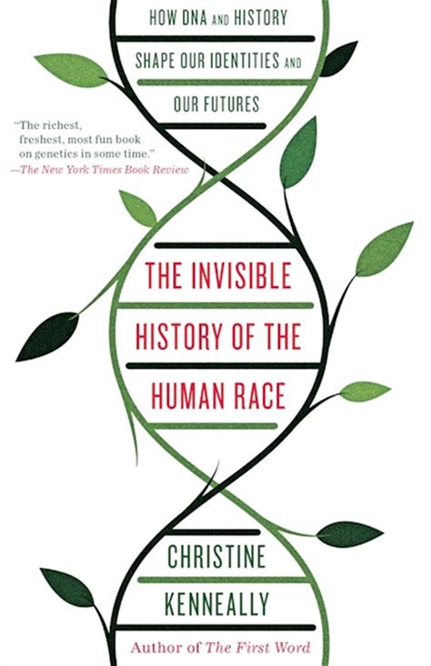 The Invisible History of the Human Race How DNA and History Shape Our Identities and Our Futures Doc