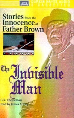 The Invisible Man Stories from the Innocence of Father Brown Reader