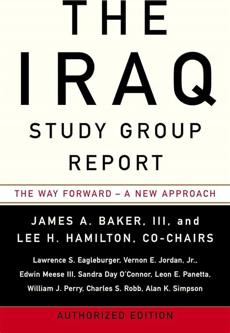 The Iraq Study Group Report The Way Forward A New Approach