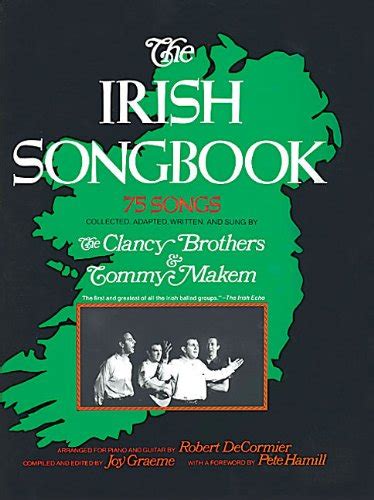 The Irish Songbook Vocal Songbooks 75 Songs Songs collected adapted and have been sung by The Clancy Brothers and Tommy Makem The Irish Echo
