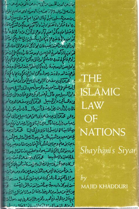 The Islamic Law of Nations: Shaybani's Siyar Reader