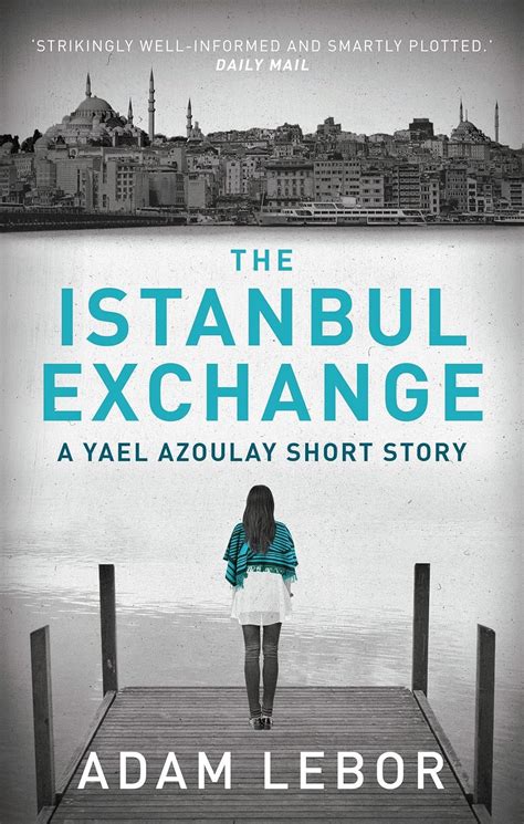 The Istanbul Exchange A Yael Azoulay Short Story Reader