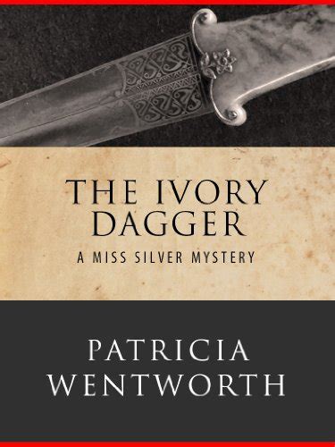 The Ivory Dagger A Miss Silver Mystery Kindle Editon
