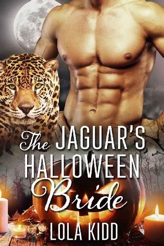 The Jaguar s Halloween Bride Holiday Mail Order Mates Book 5 PDF