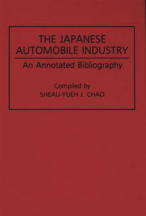 The Japanese Automobile Industry An Annotated Bibliography Epub