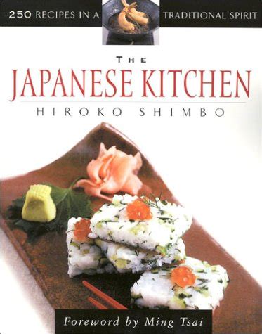 The Japanese Kitchen 250 Recipes in a Traditional Spirit Epub
