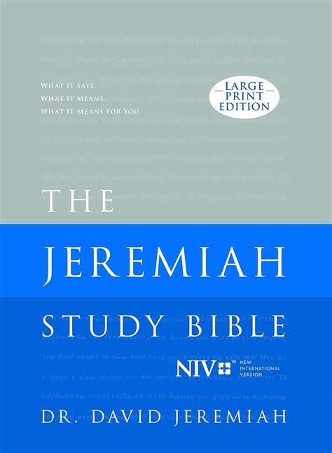 The Jeremiah Study Bible What It Says What It Means What It Means to You NIV Large Print Edition Doc