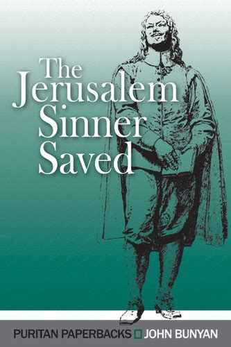 The Jerusalem Sinner Saved Puritan Paperbacks PDF