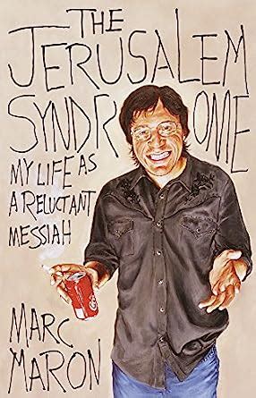 The Jerusalem Syndrome My Life as a Reluctant Messiah Reader