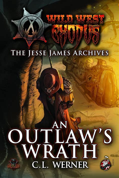 The Jesse James Archives An Outlaw s Wrath Wild West Exodus Book 3 Kindle Editon