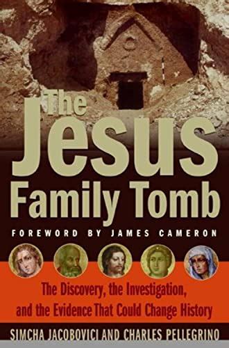 The Jesus Family Tomb CD The Discovery the Investigation and the Evidence That Could Change History PDF