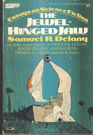 The Jewel-Hinged Jaw Notes on the Language of Science Fiction Reader