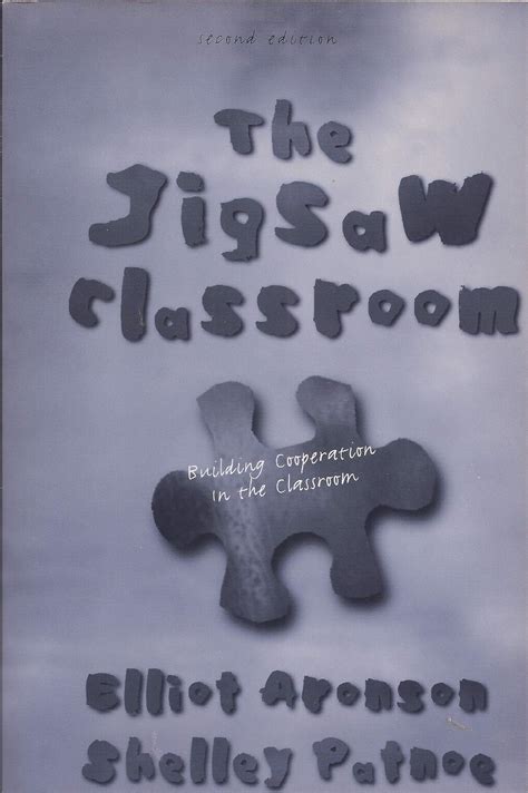 The Jigsaw Classroom Building Cooperation in the Classroom 2nd Edition Reader