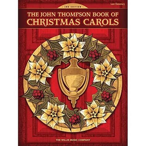 The John Thompson Book of Christmas Carols Later Elementary Level Reader