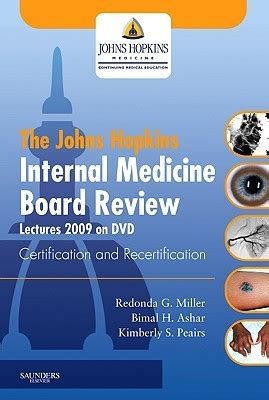 The Johns Hopkins Internal Medicine Board Review, 2008-2009 With Online Exam Simulation Doc