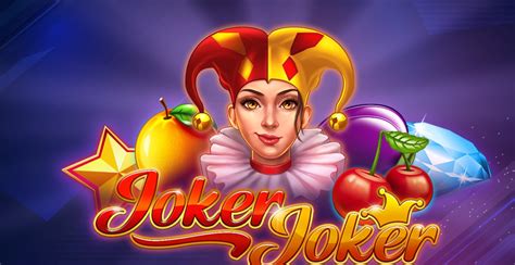 The Joker's Wild: A Comprehensive Guide to the Enchanting World of Joker Slots