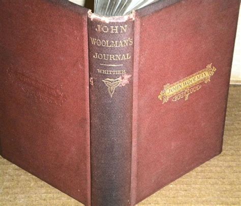 The Journal of John Woolman With an Introduction John G Whittier Boston-1871 PDF
