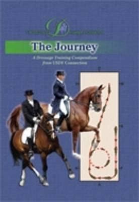 The Journey: A Dressage Training Compendium from USDFconnection Ebook Reader