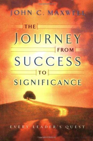 The Journey from Success to Significance Maxwell John C PDF
