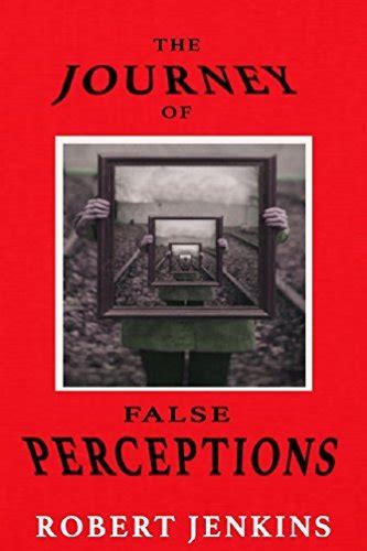 The Journey of False Perceptions Reader