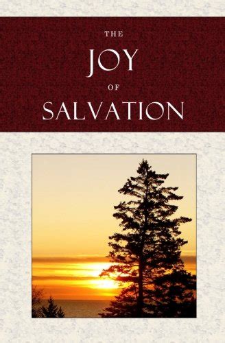 The Joy of Salvation Salvation Sought Found and Enjoyed Doc