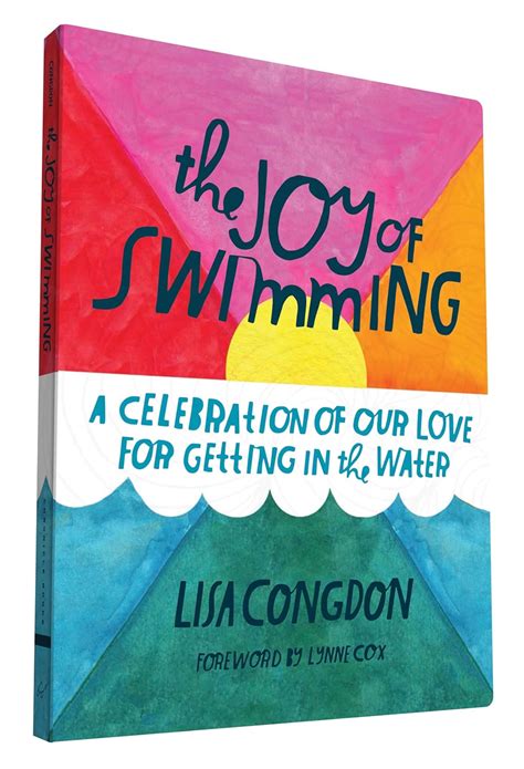 The Joy of Swimming A Celebration of Our Love for Getting in the Water Doc