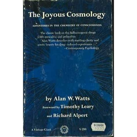 The Joyous Cosmology Adventures in the Chemistry of Consciousness Reader