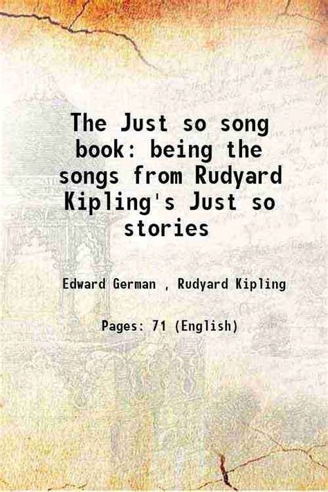 The Just So Song Book Being the Songs from Rudyard Kipling s Just So Stories Doc