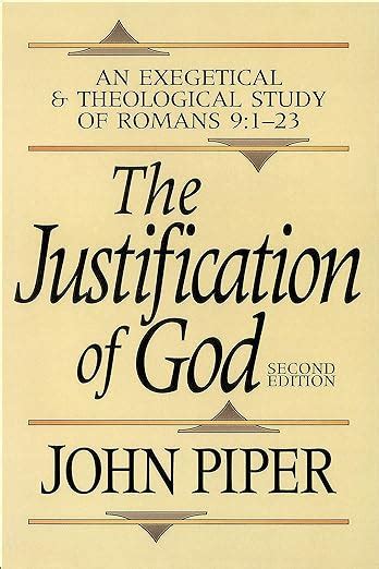 The Justification of God An Exegetical and Theological Study of Romans 91-23 Doc