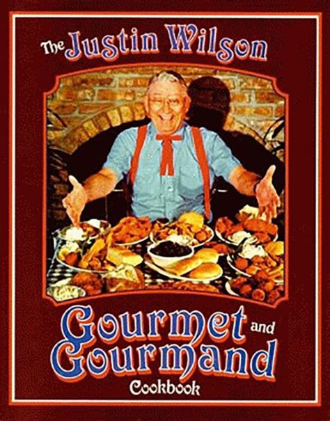 The Justin Wilson Gourmet and Gourmand Cookbook Reader