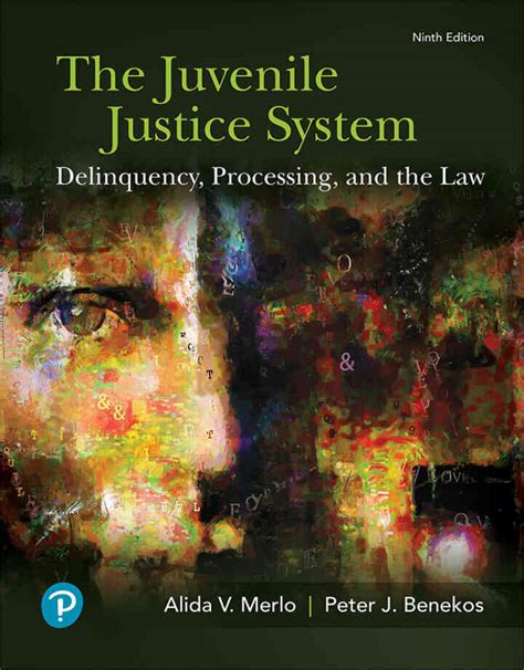 The Juvenile Justice System: Delinquency, Processing, and the Law (7th Edition) Ebook PDF