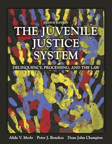 The Juvenile Justice System Delinquency Processing and the Law 8th Edition Epub
