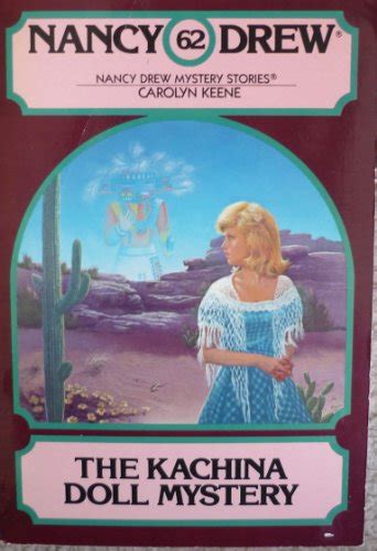 The Kachina Doll Mystery Nancy Drew Book 62
