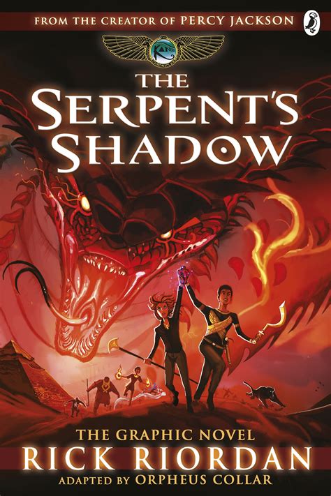 The Kane Chronicles Book Three The Serpent s Shadow